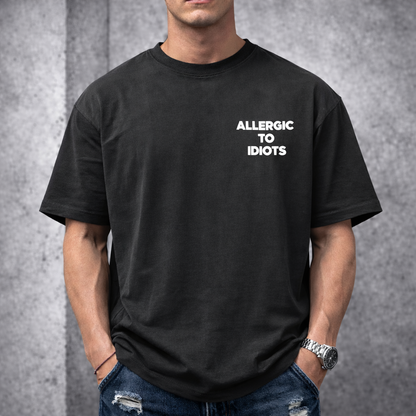 Мъжка OVERSIZE тениска "ALRGC TO IDIOTS"